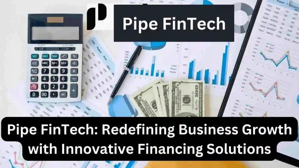 Unlock capital for small businesses hassle-free with Pipe Fintech's revenue-based financing. Fast, flexible, and equity-free funding solutions for SMBs.
