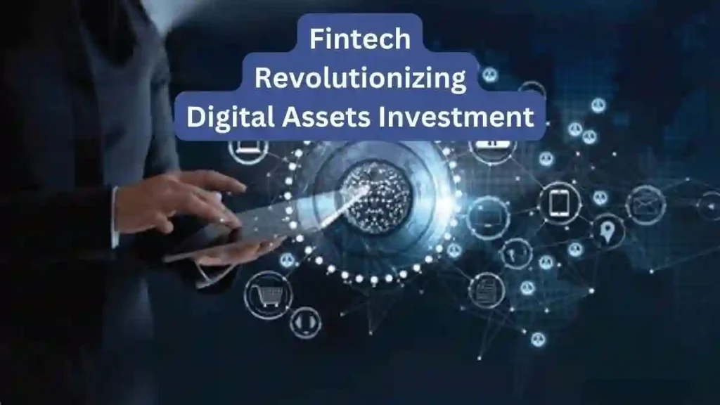 Explore how fintech is reshaping the landscape of digital assets investment, offering insights into its role, benefits, and impact.